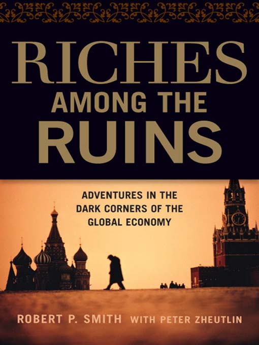 Title details for Riches Among the Ruins by Robert P. Smith - Available